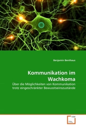 Cover: 9783639329063 | Kommunikation im Wachkoma | Benjamin Benthaus | Taschenbuch | 268 S.