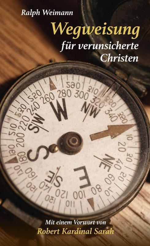 Cover: 9783717113348 | Wegweisung für verunsicherte Christen | Ralph Weimann | Taschenbuch
