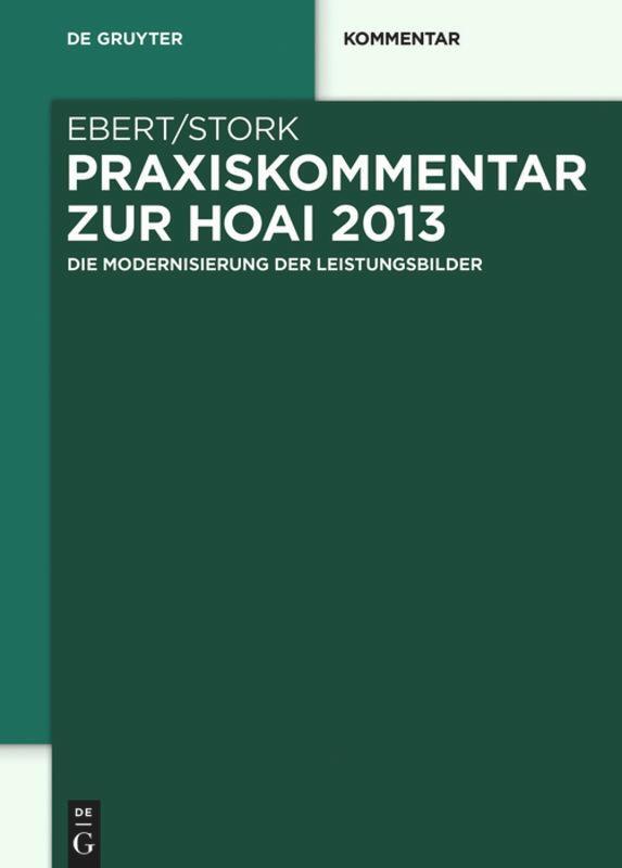 Cover: 9783110275186 | Praxiskommentar zur HOAI 2013 | Andreas Ebert (u. a.) | Buch