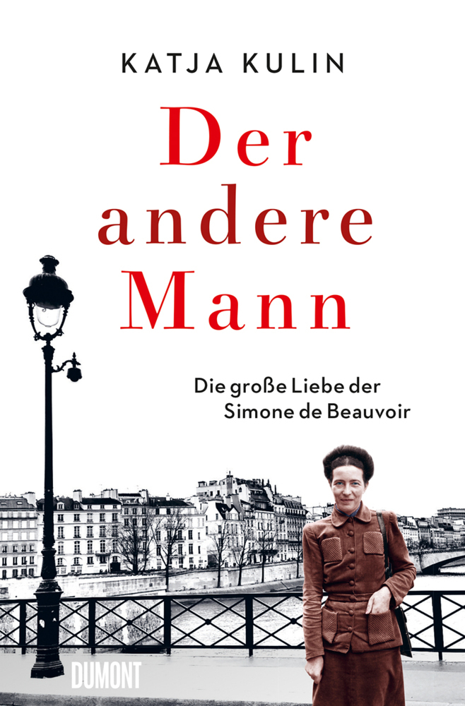 Cover: 9783832165666 | Der andere Mann | Die große Liebe der Simone de Beauvoir | Katja Kulin