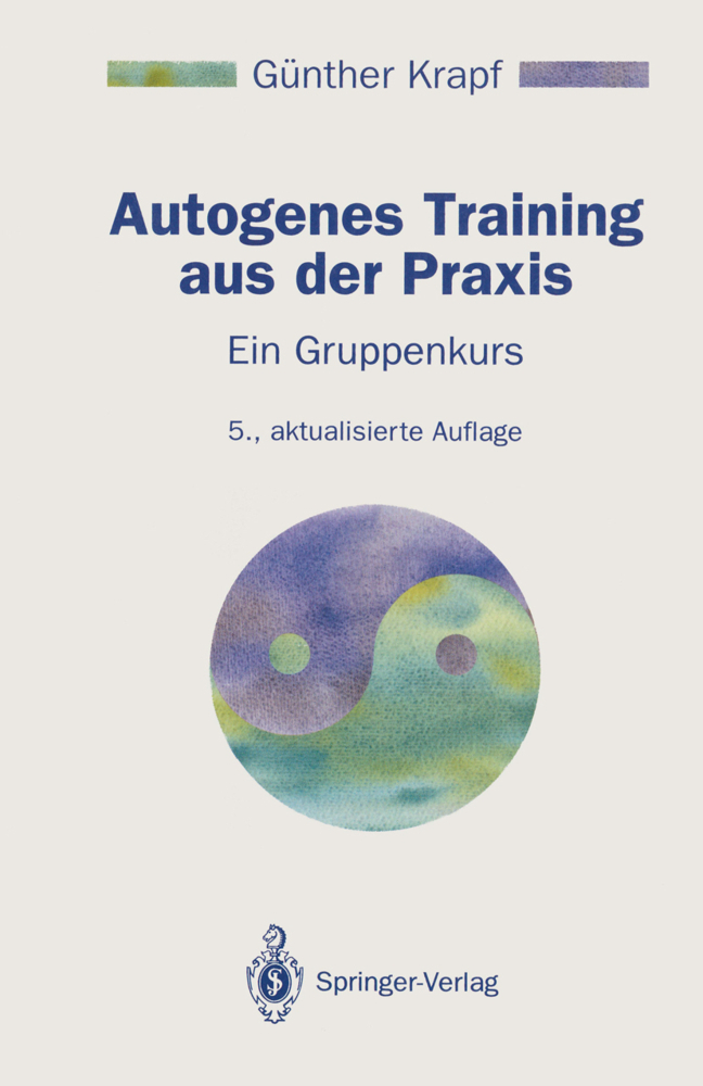 Cover: 9783540580867 | Autogenes Training aus der Praxis | Ein Gruppenkurs | Günther Krapf