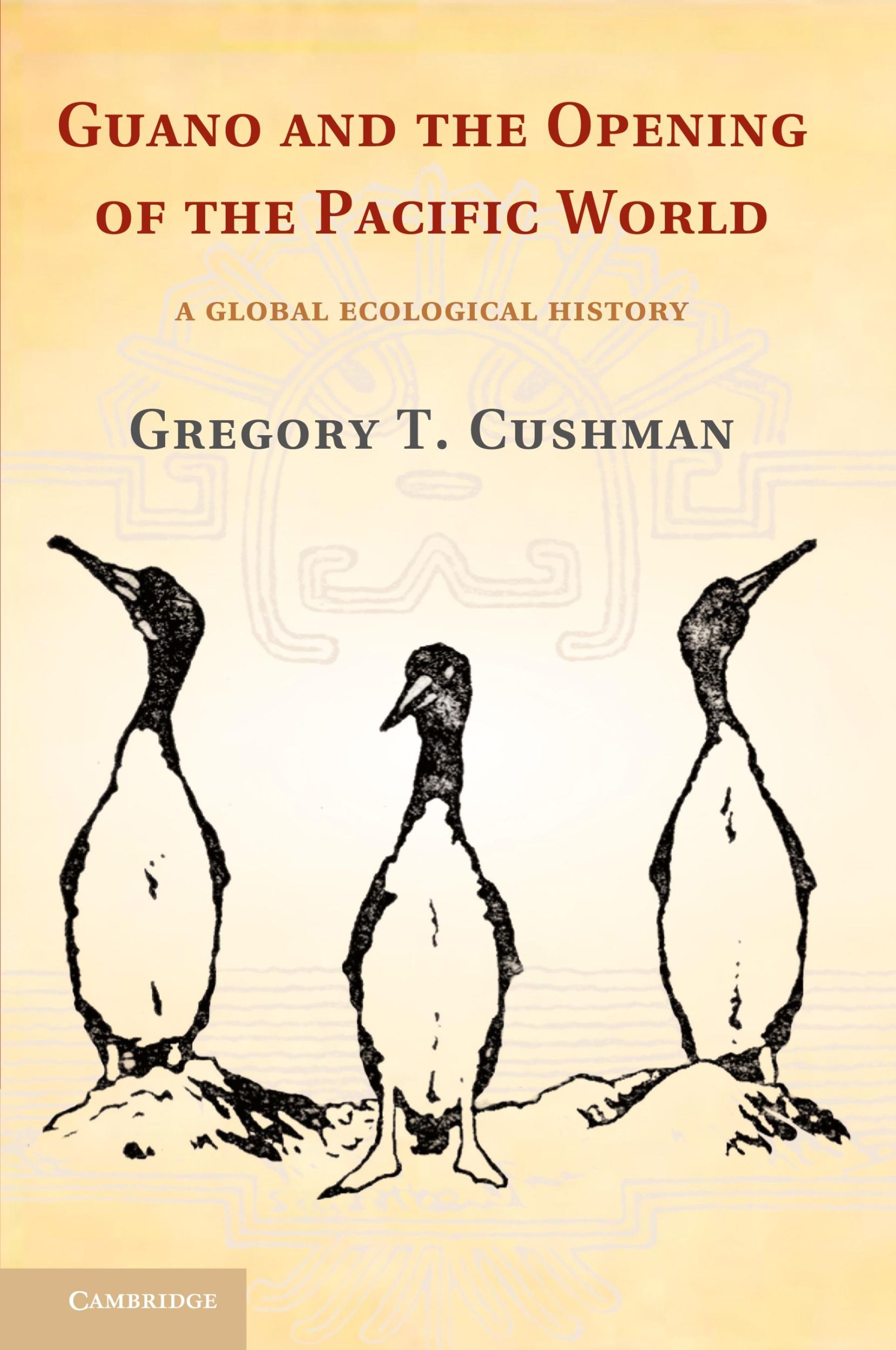 Cover: 9781107655966 | Guano and the Opening of the Pacific World | Gregory T. Cushman | Buch