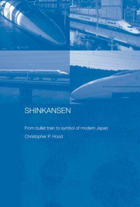 Cover: 9780415444095 | Shinkansen | From Bullet Train to Symbol of Modern Japan | Hood | Buch