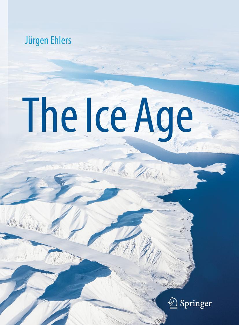 Cover: 9783662645895 | The Ice Age | Jürgen Ehlers | Buch | HC runder Rücken kaschiert | ix