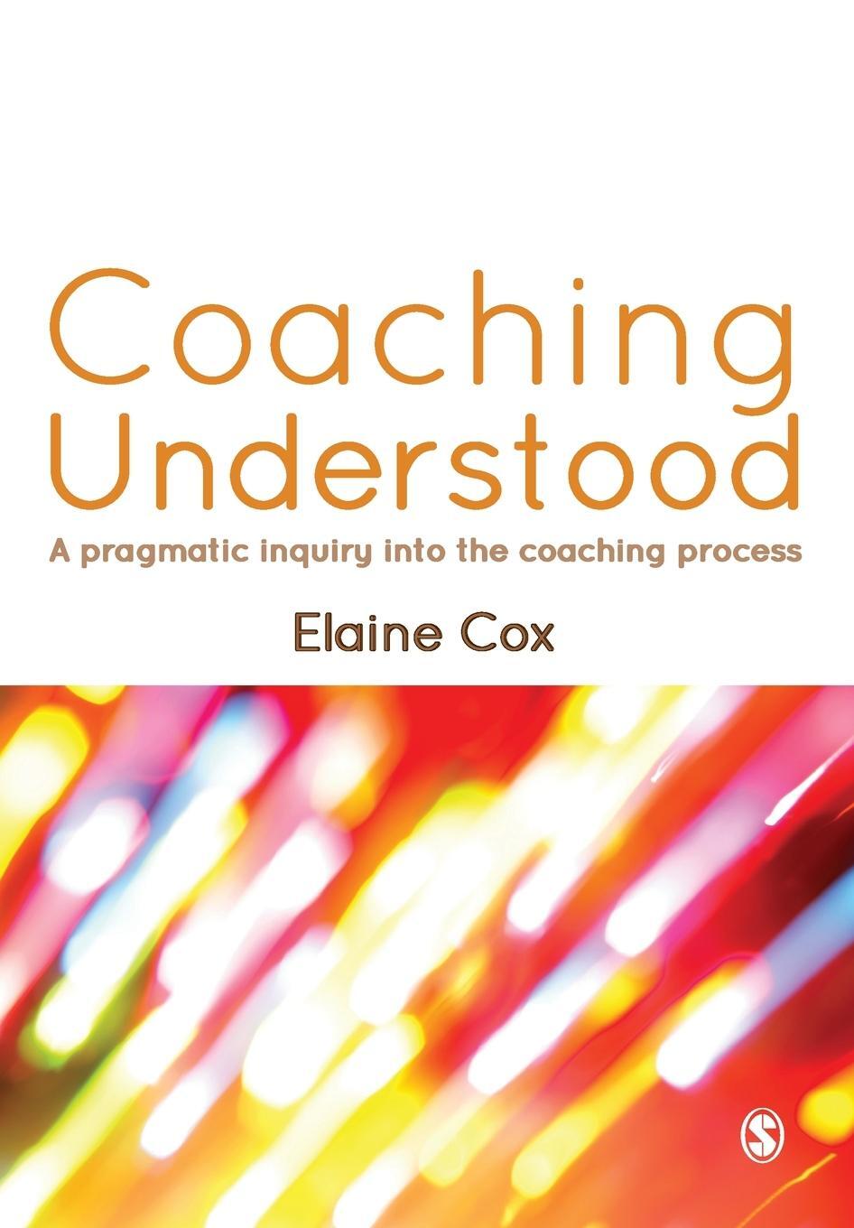 Cover: 9780857028266 | Coaching Understood | Elaine Cox | Taschenbuch | Paperback | Englisch