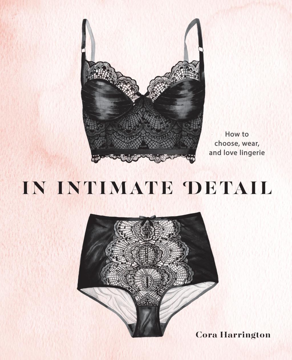 Cover: 9780399580635 | In Intimate Detail: How to Choose, Wear, and Love Lingerie | Buch