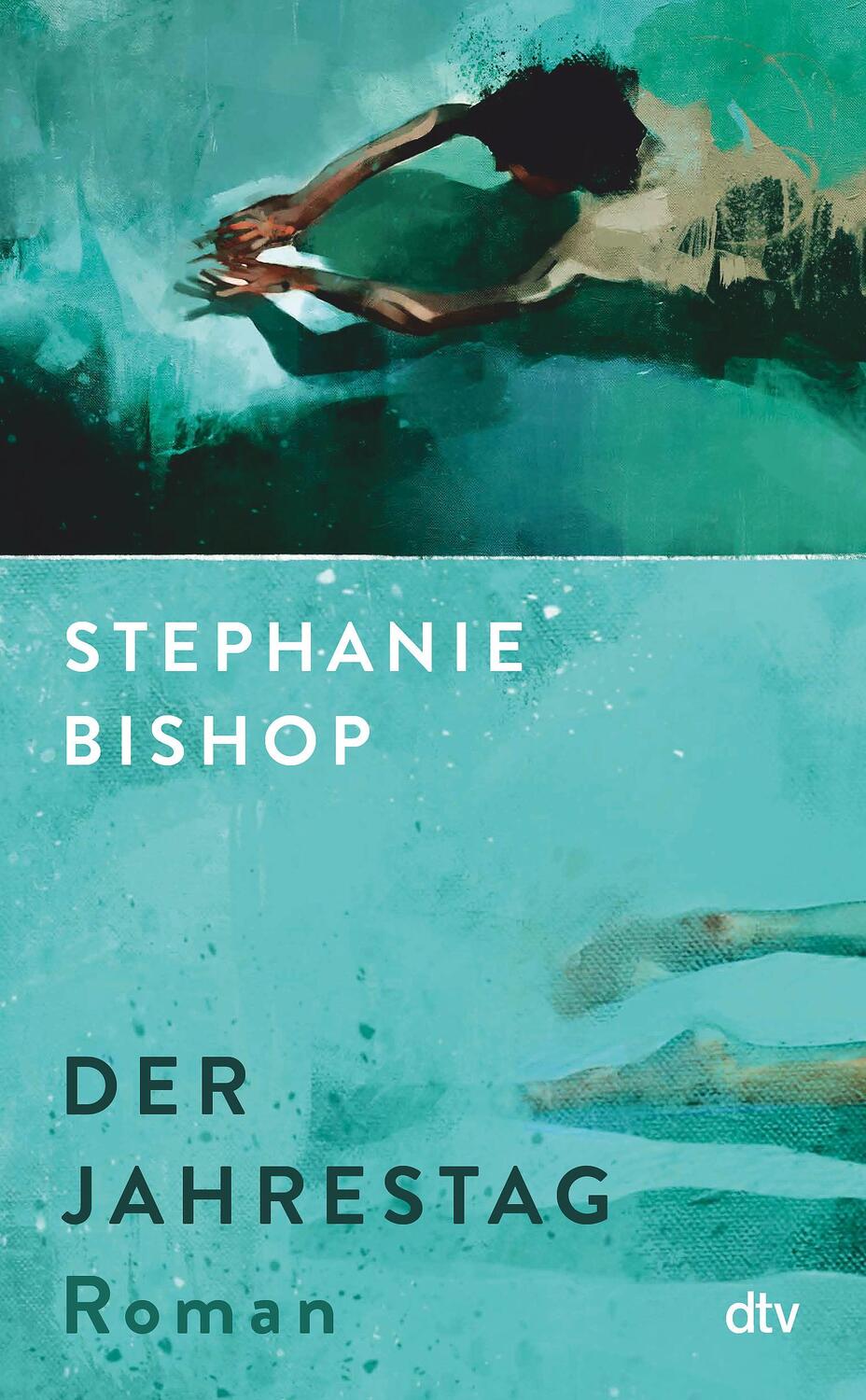 Cover: 9783423283465 | Der Jahrestag | Roman | Stephanie Bishop | Buch | 464 S. | Deutsch