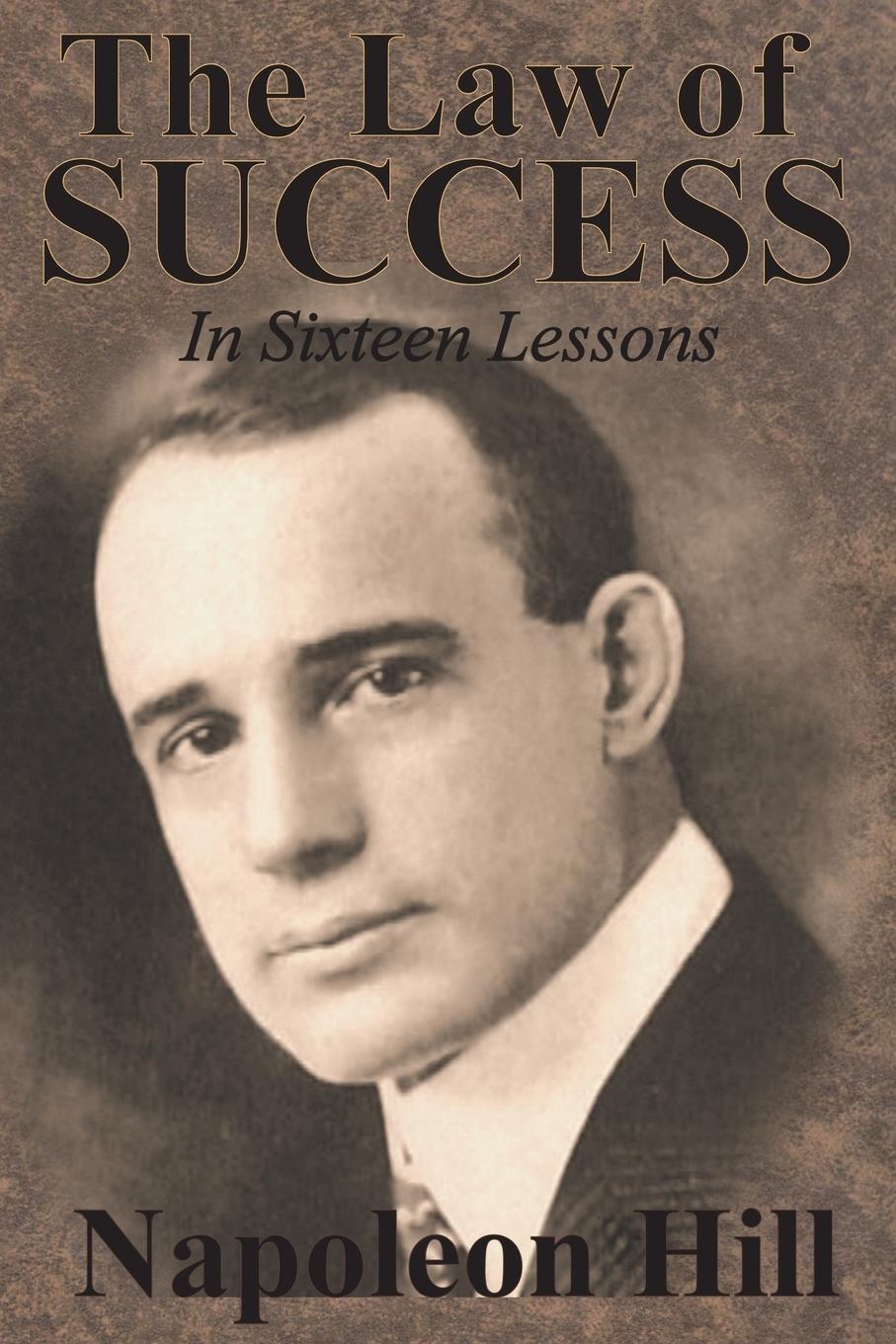Cover: 9781640321069 | The Law of Success In Sixteen Lessons by Napoleon Hill | Napoleon Hill