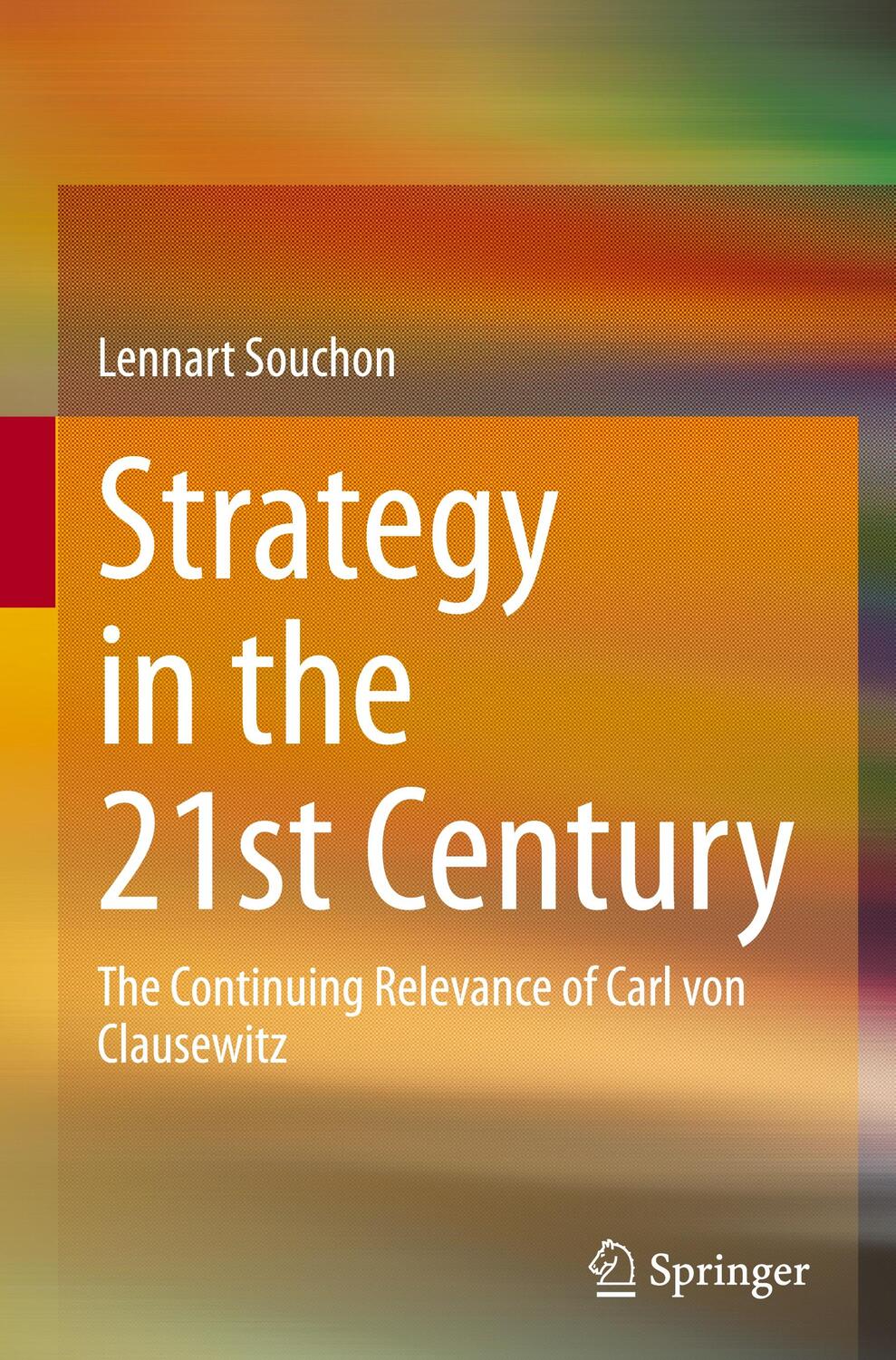 Cover: 9783030460273 | Strategy in the 21st Century | Lennart Souchon | Buch | xix | Englisch