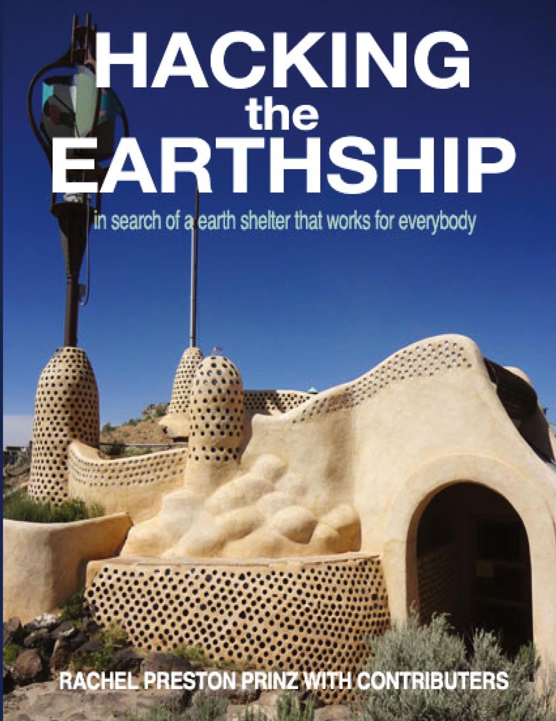 Cover: 9780986115523 | Hacking the Earthship | Rachel Preston Prinz | Taschenbuch | Englisch