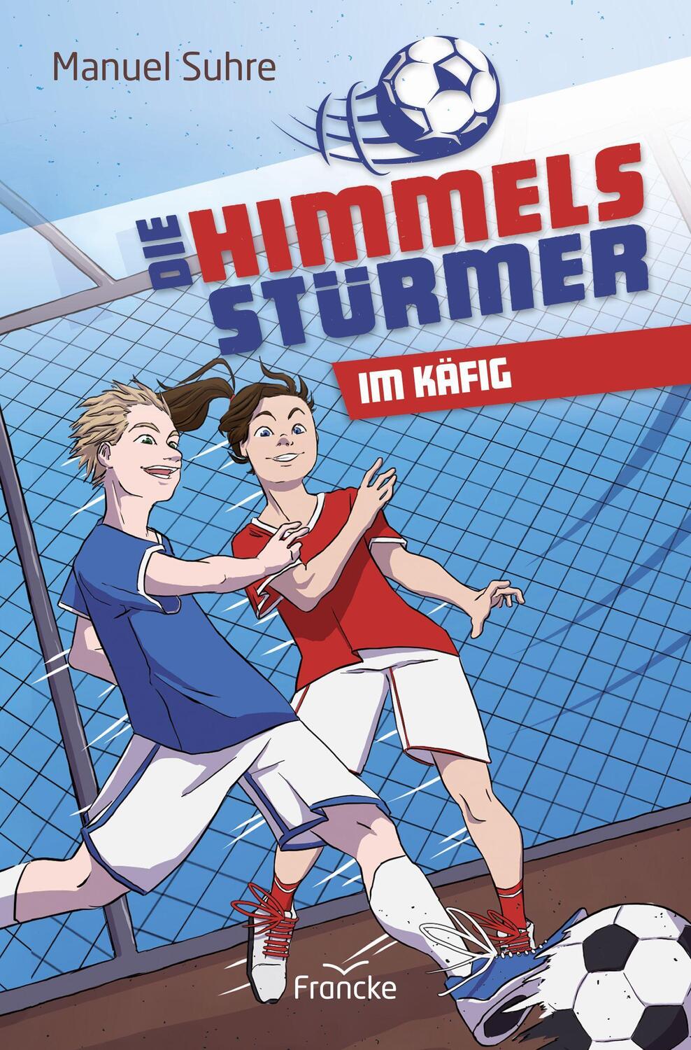 Cover: 9783963622717 | Die Himmelsstürmer | Im Käfig | Manuel Suhre | Buch | Deutsch | 2022