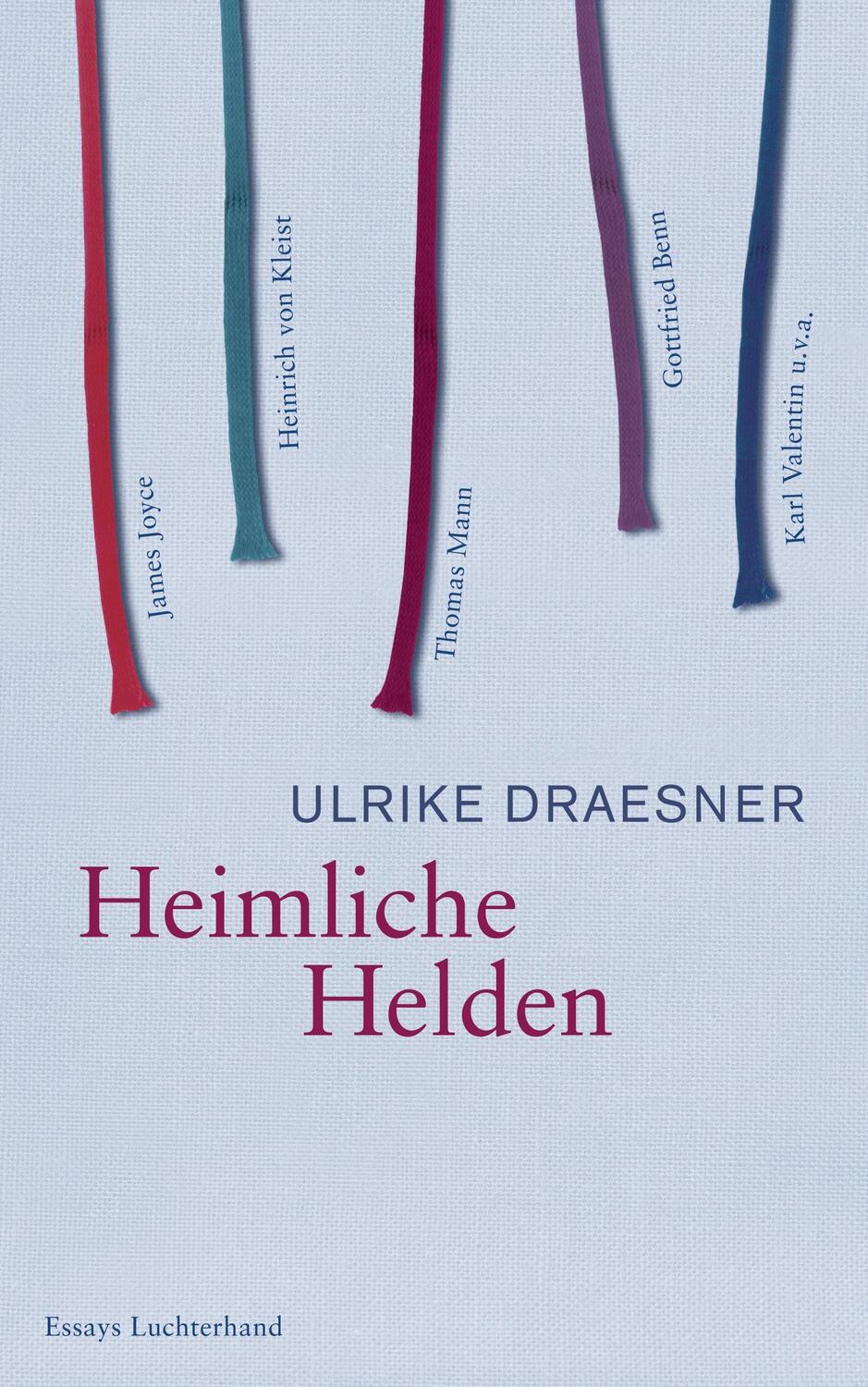 Cover: 9783630873732 | Heimliche Helden | Ulrike Draesner | Buch | Deutsch | 2013