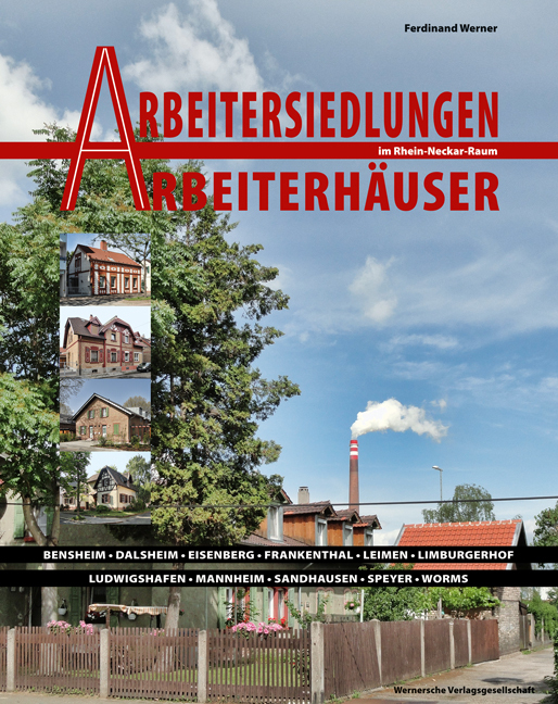 Cover: 9783884623305 | Arbeitersiedlungen - Arbeiterhäuser im Rhein-Neckar-Raum | Werner
