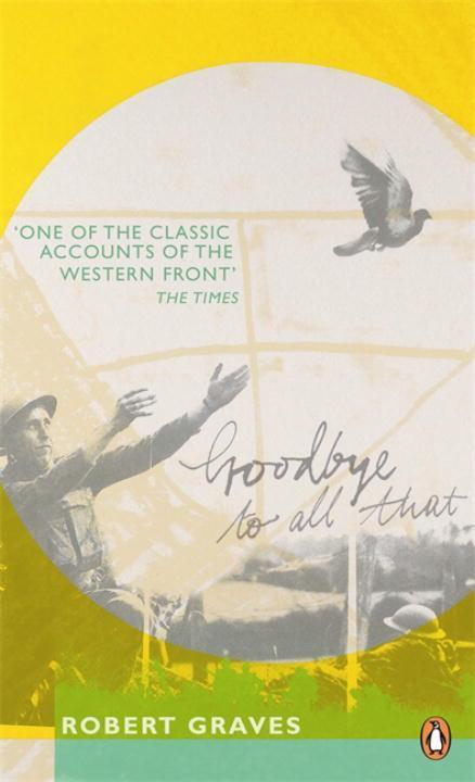 Cover: 9780241951415 | Goodbye to All That | Robert Graves | Taschenbuch | Penguin Essentials