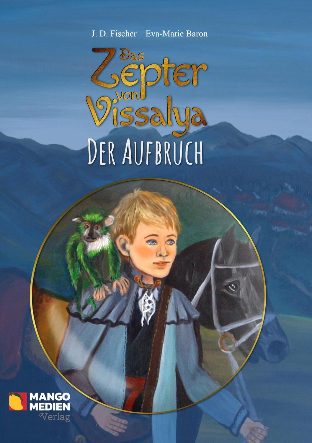 Cover: 9783947080007 | Das Zepter von Vissalya - Der Aufbruch | J. D. Fischer (u. a.) | Buch