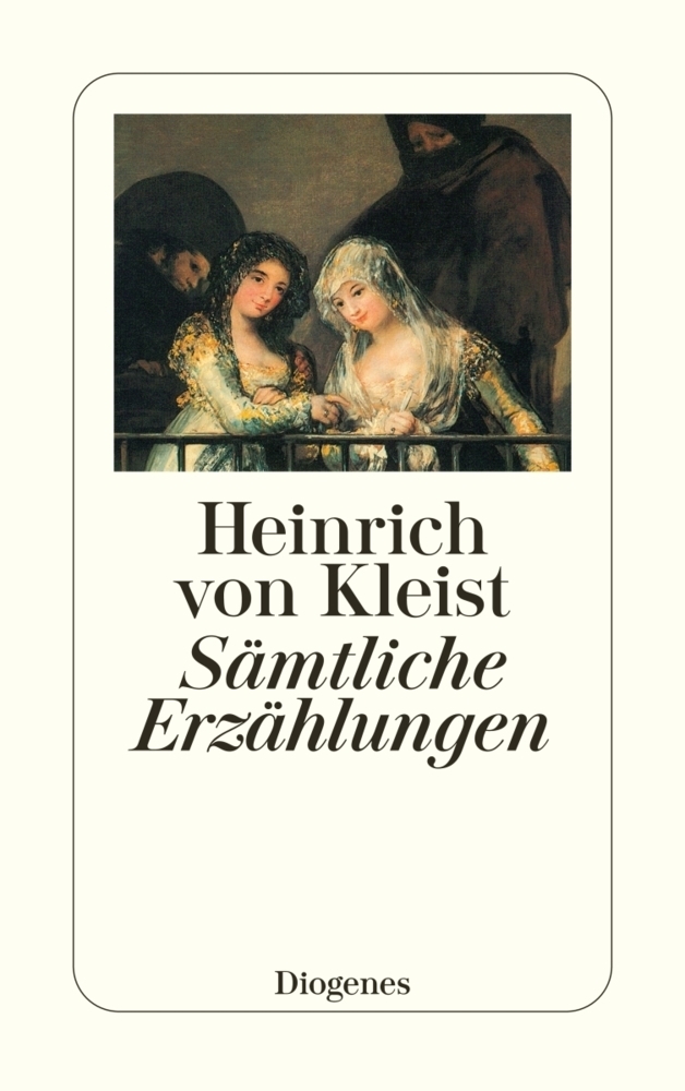 Cover: 9783257218862 | Sämtliche Erzählungen | Nachw. v. Stefan Zweig | Heinrich von Kleist