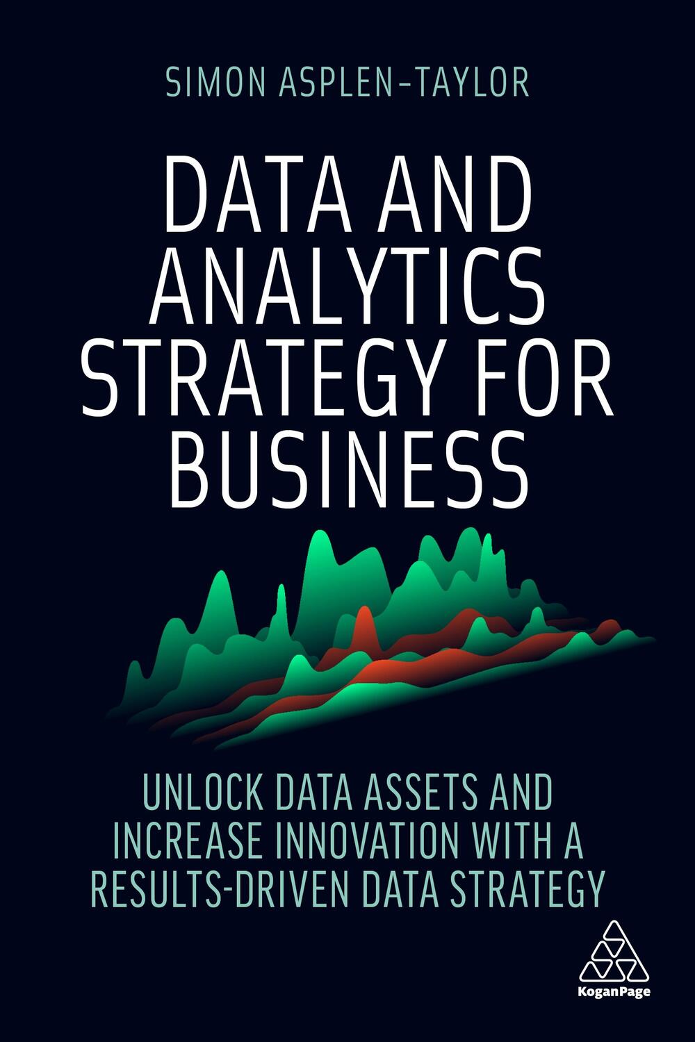 Cover: 9781398606050 | Data and Analytics Strategy for Business | Simon Asplen-Taylor | Buch