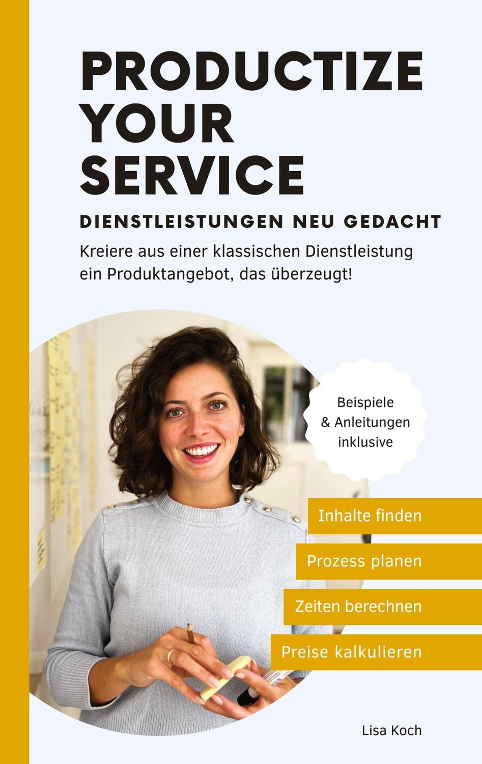 Cover: 9783384002075 | Productize your Service | Dienstleistungen neu gedacht | Lisa Koch