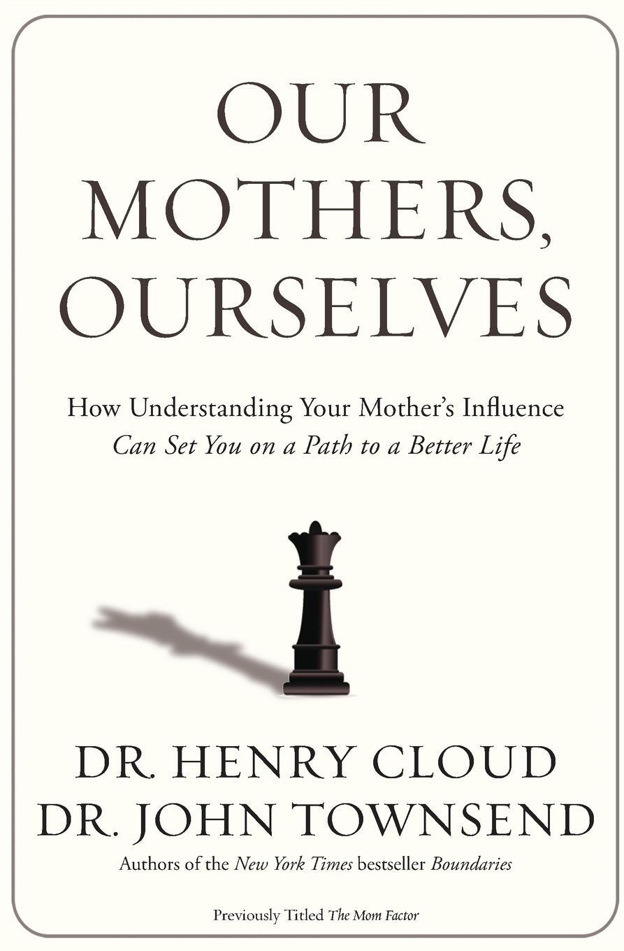 Cover: 9780310342533 | Our Mothers, Ourselves | John Townsend | Taschenbuch | Paperback
