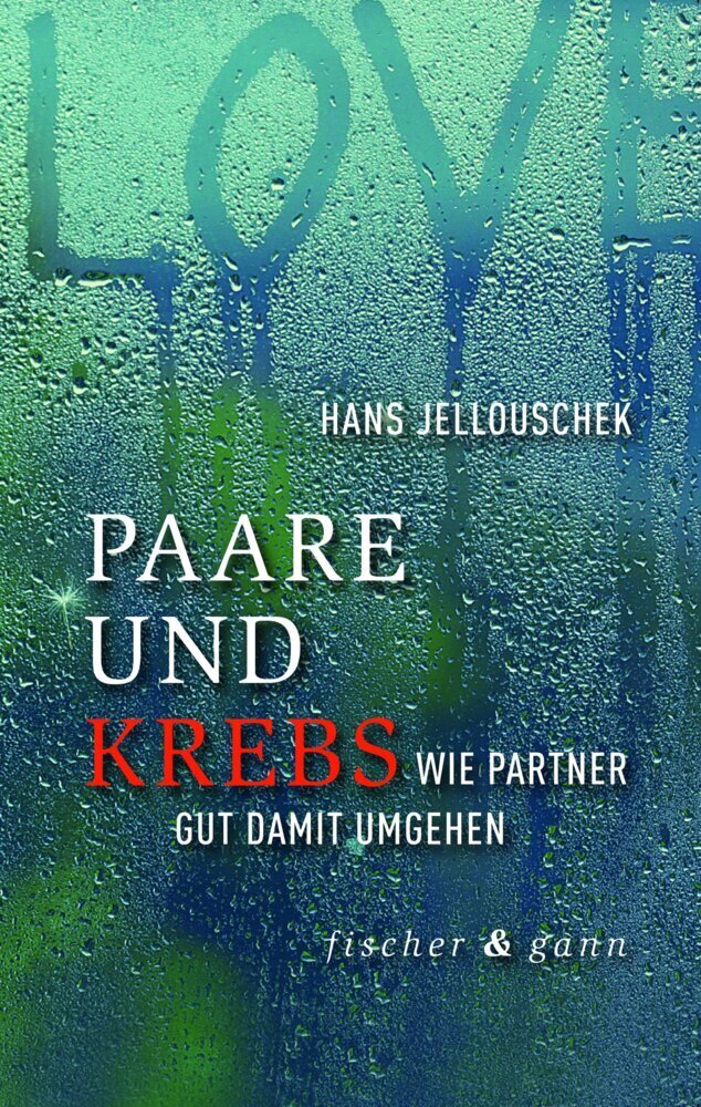 Cover: 9783903072183 | Paare und Krebs | Wie Partner gut damit umgehen | Dr. Hans Jellouschek