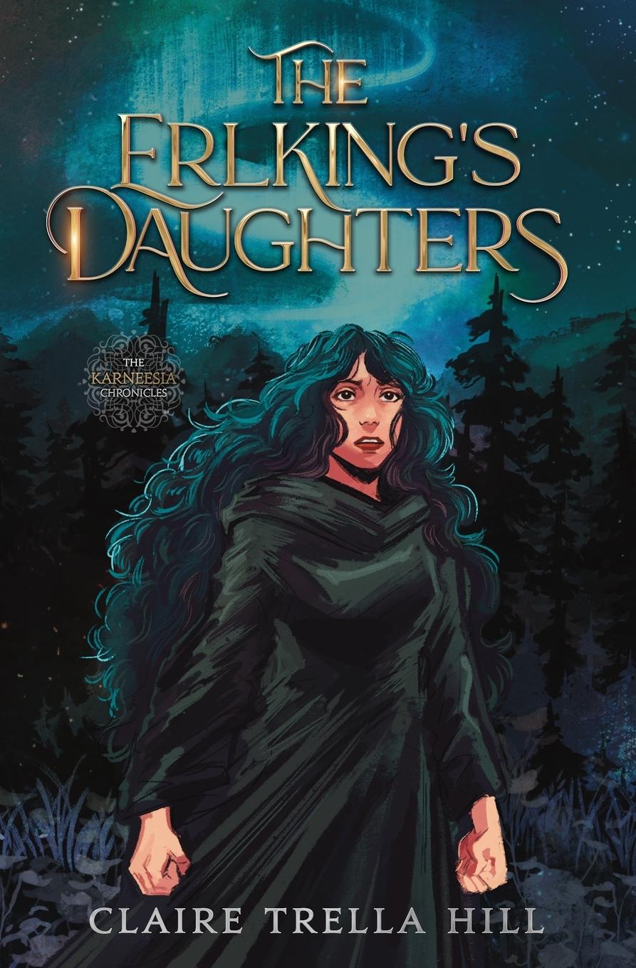 Cover: 9798988346319 | The Erlking's Daughters | Claire Trella Hill | Taschenbuch | Englisch