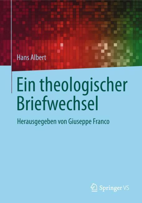 Cover: 9783658174781 | Ein theologischer Briefwechsel | Hans Albert | Buch | Deutsch | 2018