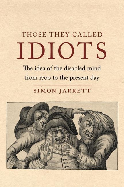 Cover: 9781789143010 | Those They Called Idiots | Simon Jarrett | Buch | Gebunden | Englisch