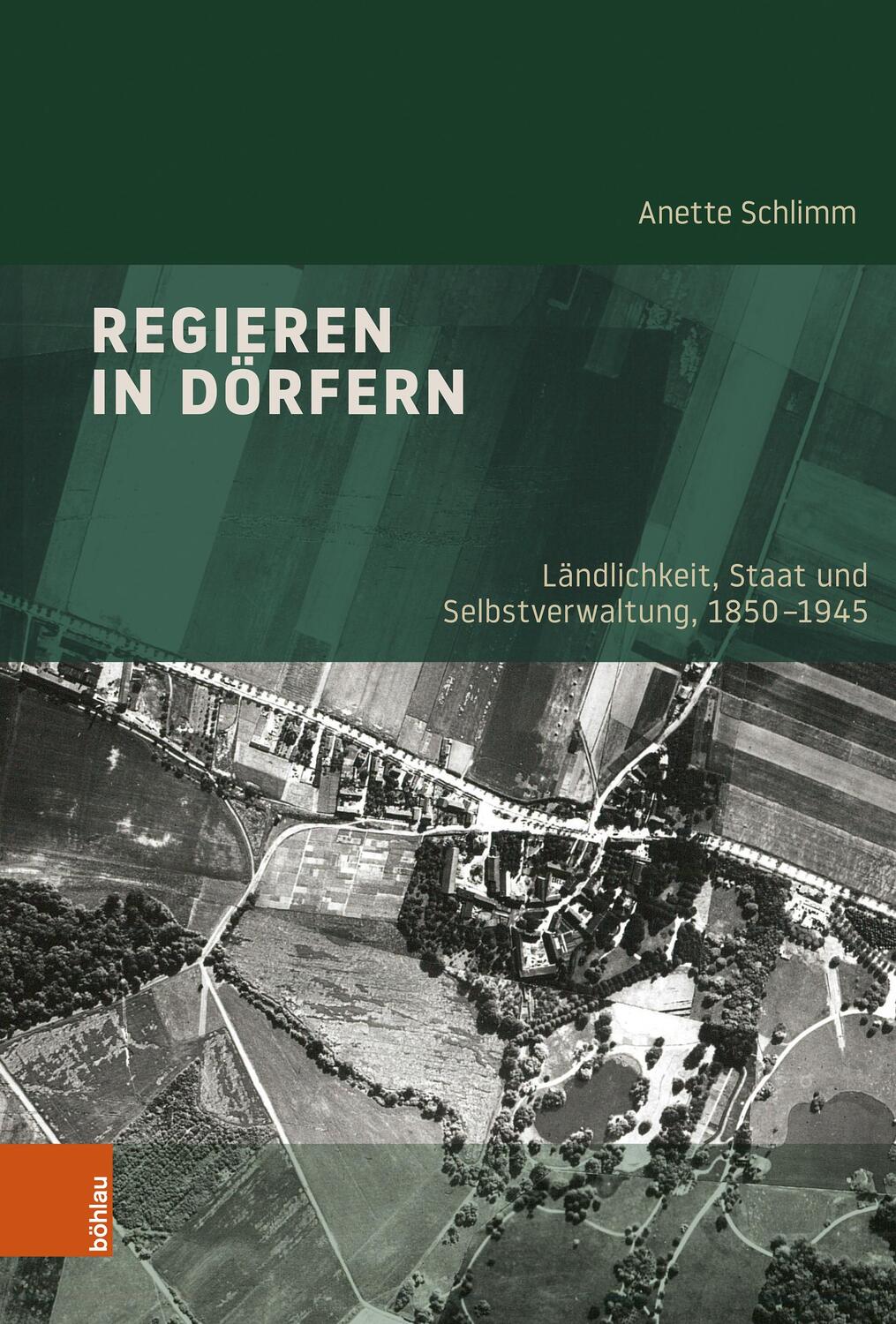 Cover: 9783412528782 | Regieren in Dörfern | Anette Schlimm | Buch | Industrielle Welt | 2023