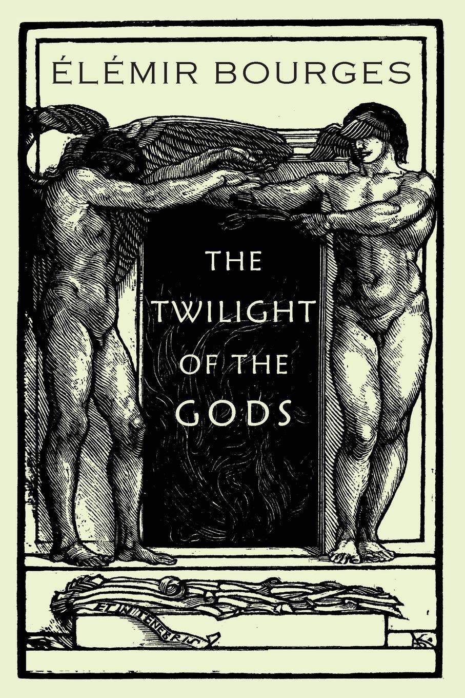 Cover: 9781645250081 | The Twilight of the Gods | Élémir Bourges | Taschenbuch | Paperback