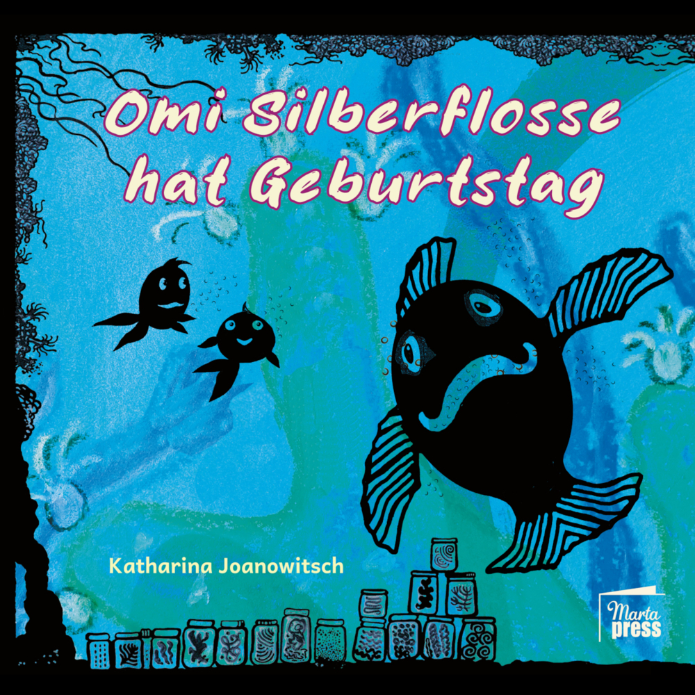 Cover: 9783968370194 | Omi Silberflosse hat Geburtstag | Katharina Joanowitsch | Buch | 32 S.