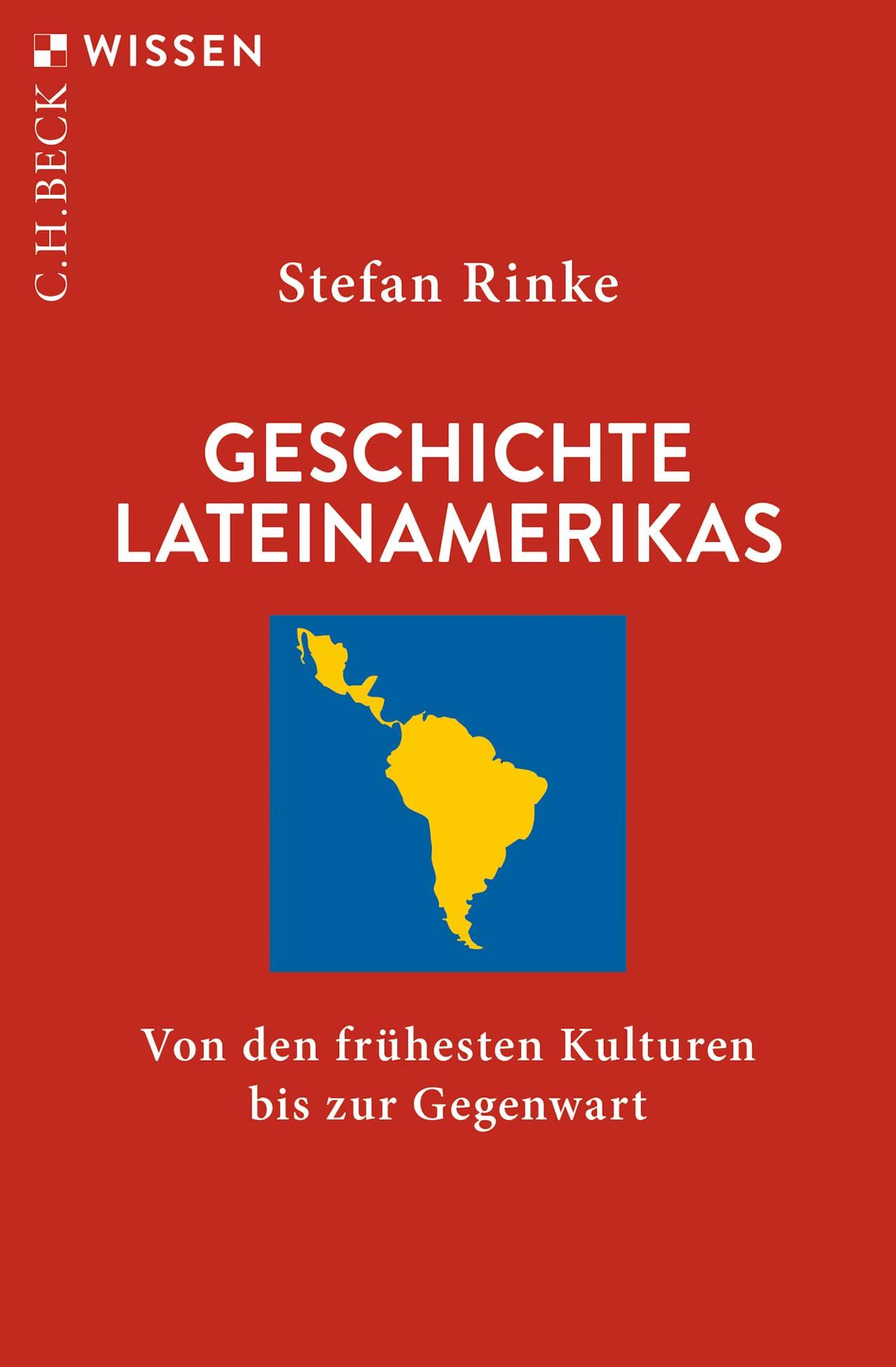 Cover: 9783406829406 | Geschichte Lateinamerikas | Stefan Rinke | Taschenbuch | 128 S. | 2025