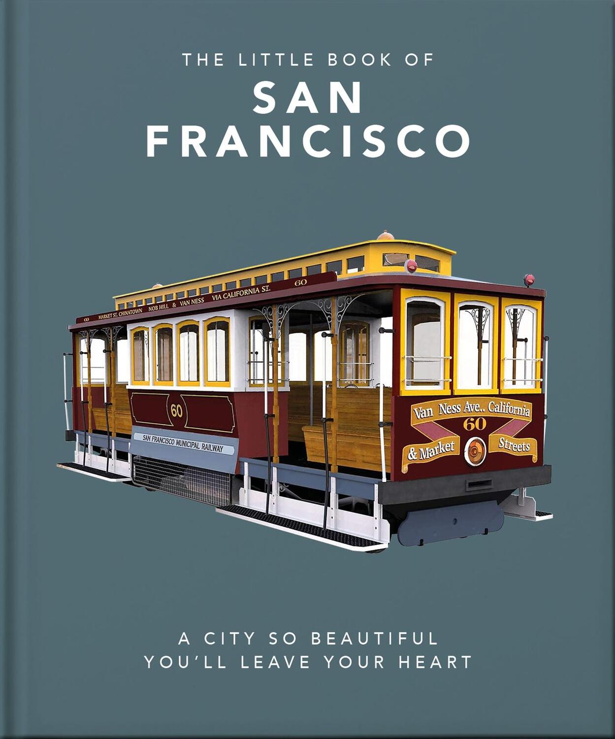 Cover: 9781800691889 | The Little Book of San Francisco | Hippo! Orange | Buch | Gebunden
