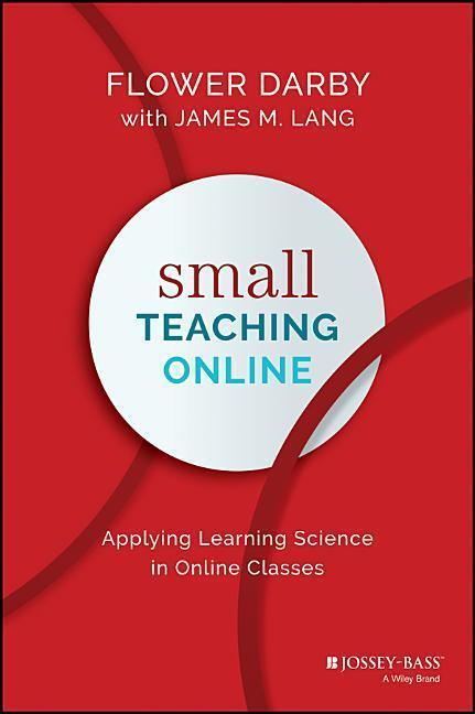 Cover: 9781119619093 | Small Teaching Online - Applying Learning Science in Online Classes