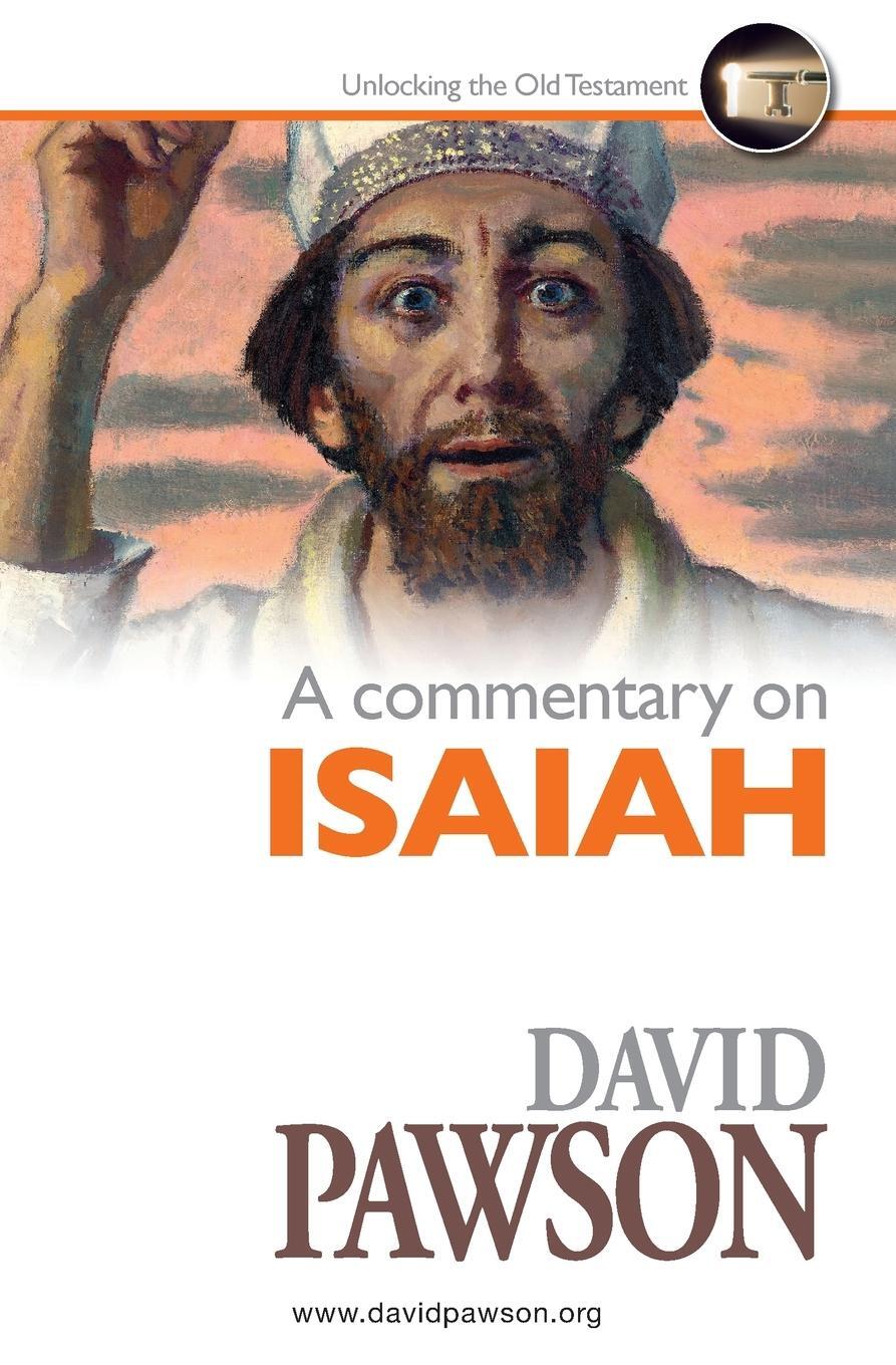Cover: 9781913472054 | A Commentary on Isaiah | David Pawson | Taschenbuch | Paperback | 2019