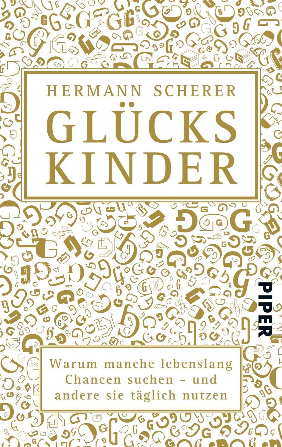 Cover: 9783492302807 | Glückskinder | Hermann Scherer | Taschenbuch | Deutsch | 2014 | Piper