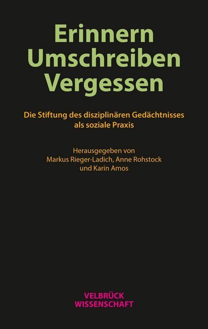 Cover: 9783958320680 | Erinnern. Umschreiben. Vergessen. | Markus Rieger-Ladich (u. a.)
