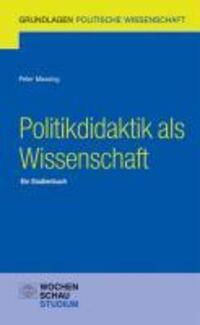 Cover: 9783899747263 | Politikdidaktik als Wissenschaft | Peter Massing | Taschenbuch | 2011
