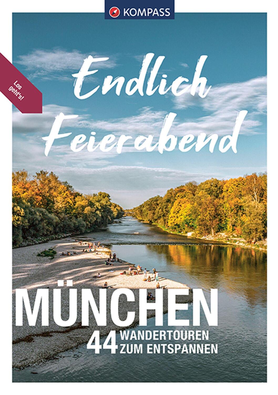 Cover: 9783991213635 | KOMPASS Endlich Feierabend - München | 44 entspannte Wandertouren