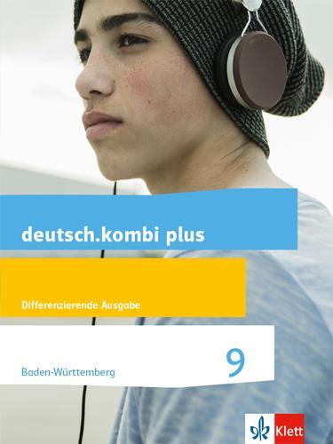 Cover: 9783123134050 | deutsch.kombi plus 9. Schülerbuch Klasse 9. Differenzierende...