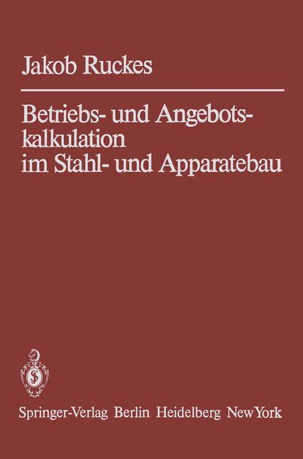 Cover: 9783642652165 | Betriebs- und Angebotskalkulation im Stahl- und Apparatebau | Ruckes