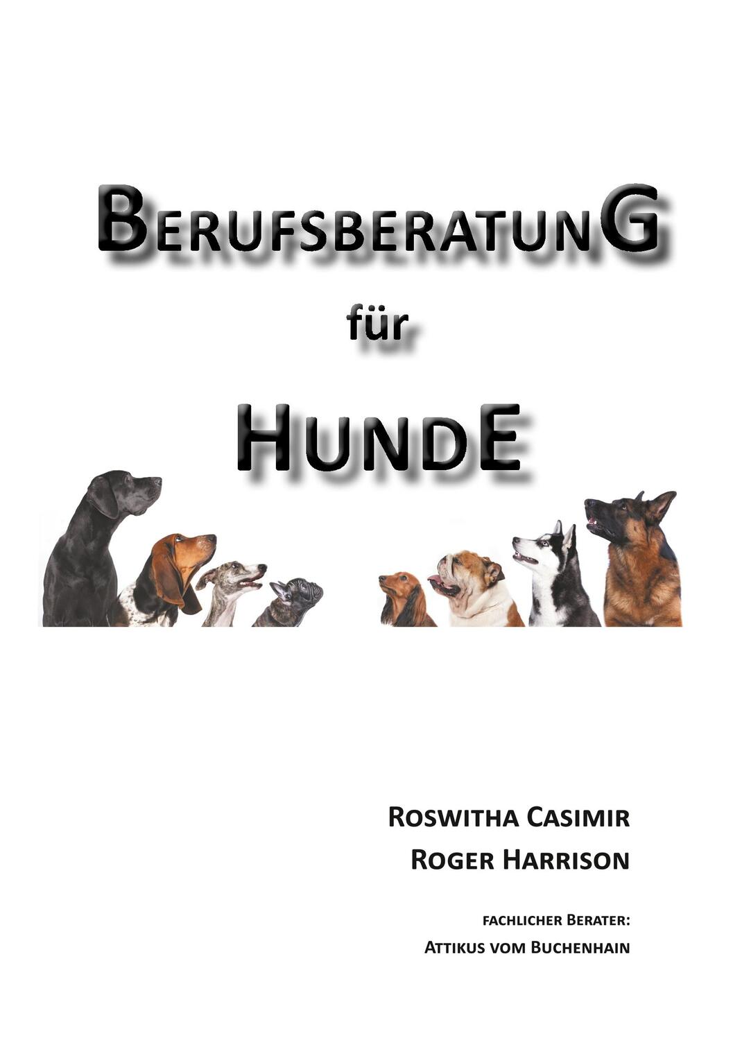 Cover: 9783751902731 | Berufsberatung für Hunde | Roswitha Casimir (u. a.) | Taschenbuch