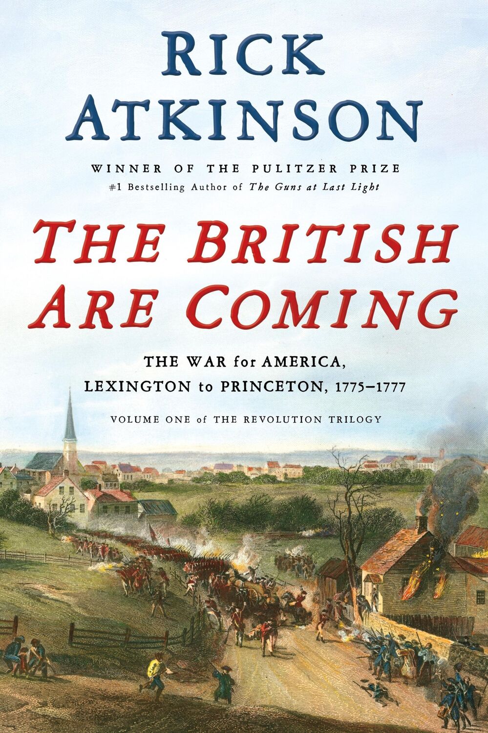 Cover: 9781627790437 | The British Are Coming | Rick Atkinson | Buch | 776 S. | Englisch