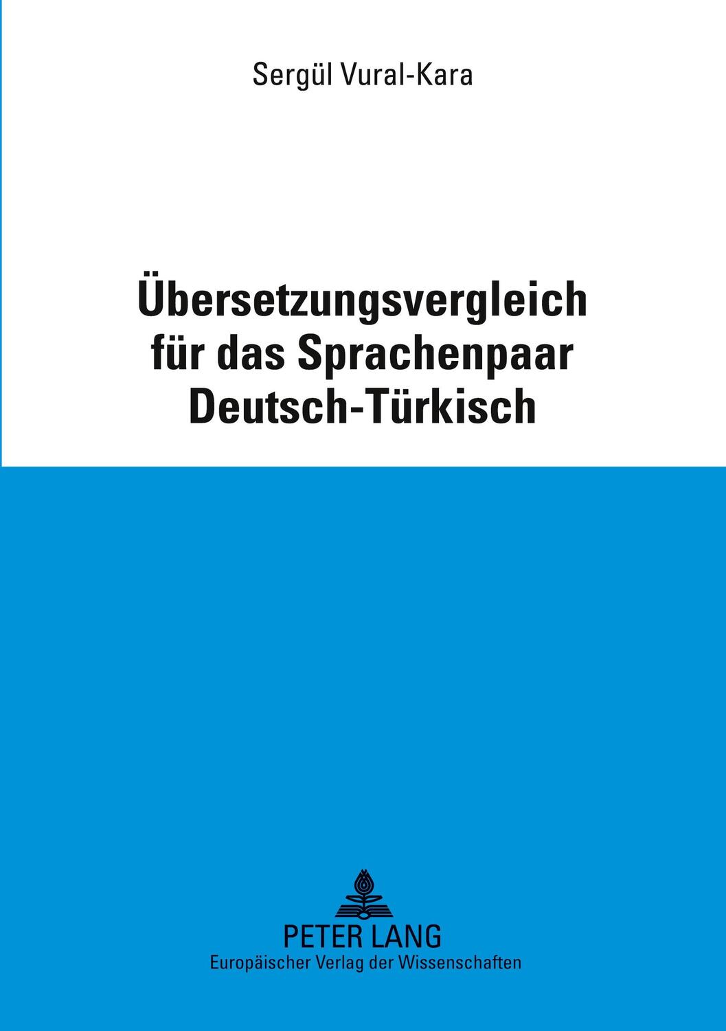 Cover: 9783631535592 | Übersetzungsvergleich für das Sprachenpaar Deutsch-Türkisch | Buch
