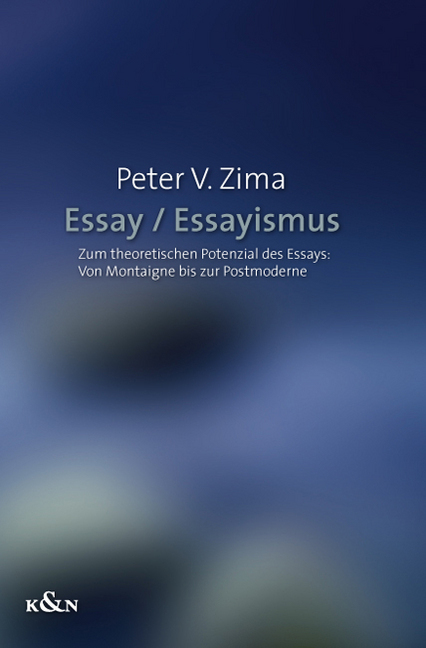 Cover: 9783826047275 | Essay / Essayismus | Peter V. Zima | Taschenbuch | 2012