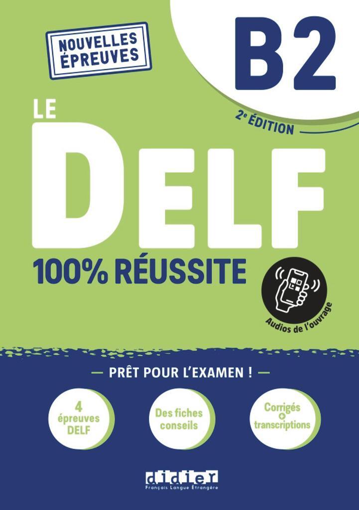 Cover: 9782278102549 | Le DELF - 100% réussite - 2. Ausgabe - B2 | Buch mit didierfle.app