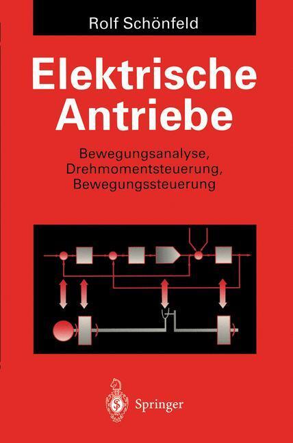 Cover: 9783540592136 | Elektrische Antriebe | Rolf Schönfeld | Taschenbuch | Paperback | XIV