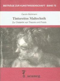 Cover: 9783892350736 | Tintorettos Maltechnik | Zur Dialektik von Theorie und Praxis. Diss.
