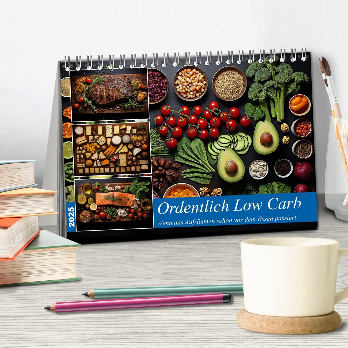 Bild: 9783383885310 | Ordentlich Low Carb (Tischkalender 2025 DIN A5 quer), CALVENDO...