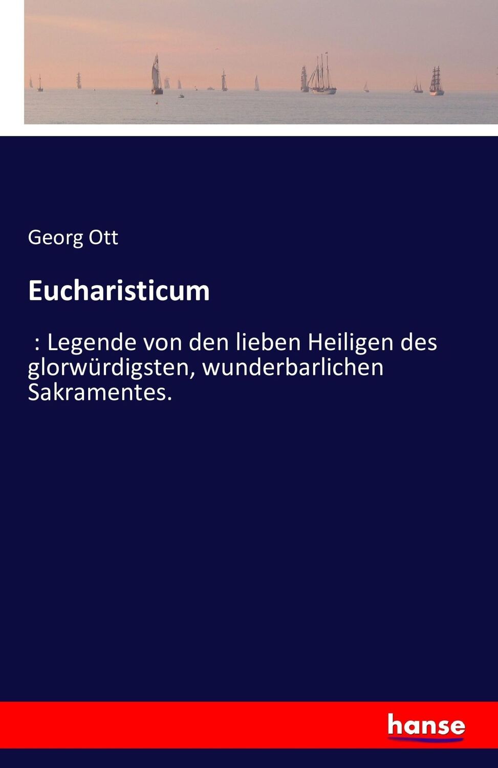 Cover: 9783741195020 | Eucharisticum | Georg Ott | Taschenbuch | Paperback | 760 S. | Deutsch