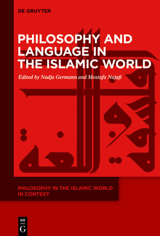 Cover: 9783110552171 | Philosophy and Language in the Islamic World | Nadja Germann (u. a.)